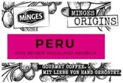 MiNGES MINGES ORIGINS PERU 100% REINER HOCHLAND-ARABICA GOURMET COFFEE. MIT LIEBE VON HAND GERÖSTET.