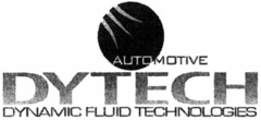 DYTECH AUTOMOTIVE DYNAMIC FLUID TECHNOLOGIES