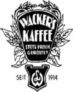 WACKER'S KAFFEE STETS FRISCH GERÖSTET SEIT 1914