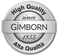GIMBORN High Quality Alta Qualità since 1855