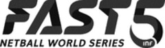 FAST5 INF NETBALL WORLD SERIES