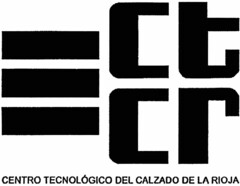 ctcr CENTRO TECNOLÓGICO DEL CALZADO DE LA RIOJA