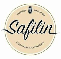 safilin TRADITION INNOVATION SAVOIR-FAIRE À LA FRANCAISE