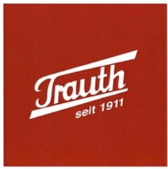 Trauth seit 1911