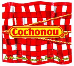 Cochonou Le bon saucisson comme on l'aime chez nous