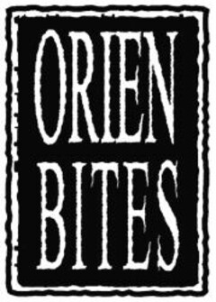 ORIEN BITES