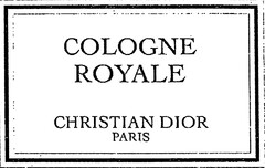 COLOGNE ROYALE CHRISTIAN DIOR PARIS