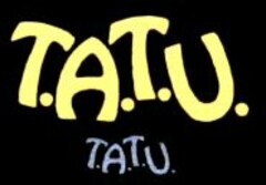 T.A.T.U.