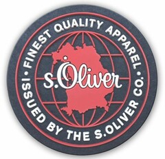 s.Oliver FINEST QUALITY APPAREL ISSUED BY THE S.OLIVER CO.