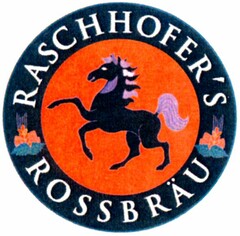 RASCHHOFER'S ROSSBRÄU