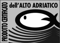 PRODOTTO CERTIFICATO dell' ADRIATICO