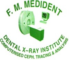 F.M. MEDIDENT DENTAL X-RAY INSTITUTE COMPUTERISED CEPH TRACING & ANALYSIS