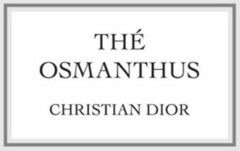 THÉ OSMANTHUS CHRISTIAN DIOR