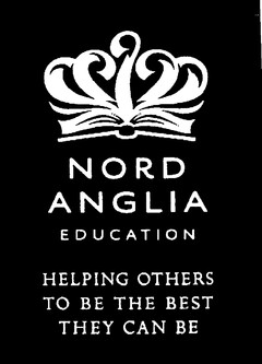 NORD ANGLIA EDUCATION HELPING OTHERS TO BE THE BEST THEY CAN BE
