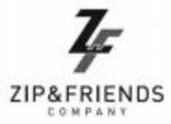 ZF ZIP&FRIENDS COMPANY