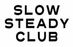 SLOW STEADY CLUB