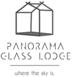 PANORAMA GLASS LODGE where the sky is