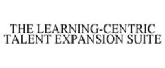 THE LEARNING-CENTRIC TALENT EXPANSION SUITE