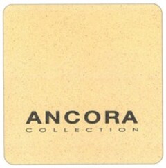 ANCORA COLLECTION