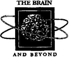 THE BRAIN AND BEYOND