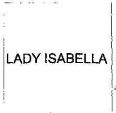 LADY ISABELLA