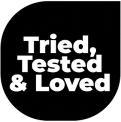 Tried, Tested & Loved