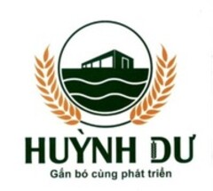 HUỲNH DƯ Gắn bó cùng phát triển