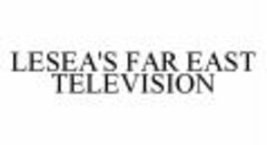 LESEA'S FAR EAST TELEVISION