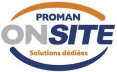 PROMAN ONSITE Solutions dédiées
