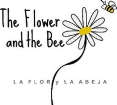 The Flower and the Bee LA FLOR y LA ABEJA