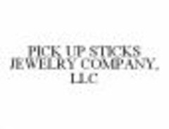 PICK UP STICKS JEWELRY COMPANY, LLC