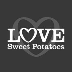 LOVE Sweet Potatoes