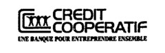 CC CREDIT COOPERATIF UNE BANQUE POUR ENTREPRENDRE ENSEMBLE