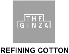 THE GINZA REFINING COTTON