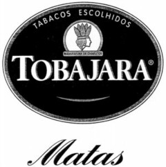 TABACOS ESCOLHIDOS TOBAJARA Matas