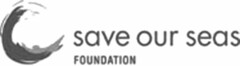 save our seas FOUNDATION