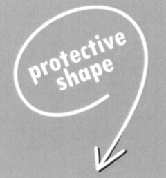 protective shape