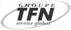 GROUPE TFN service global