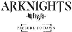 ARKNIGHTS PRELUDE TO DOWN