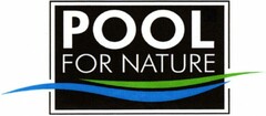 POOL FOR NATURE