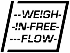 - - WEIGH- -IN-FREE- - - - FLOW-