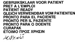 GEBRUIKSKLAAR VOOR PATIENT PRET A L'EMPLOI PATIENT READY