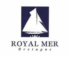 ROYAL MER Bretagne