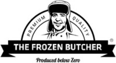 THE FROZEN BUTCHER PREMIUM QUALITY Produced below Zero