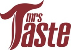 mrs Taste