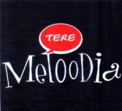 TERE MelooDia