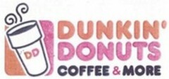 DUNKIN' DONUTS DD COFFEE & MORE