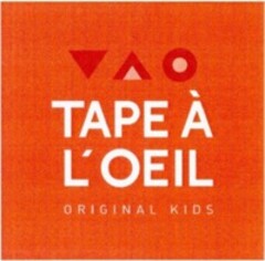 TAPE A L'OEIL ORIGINAL KIDS