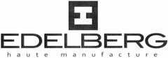 EDELBERG haute manufacture