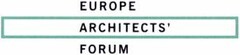 EUROPE ARCHITECTS' FORUM